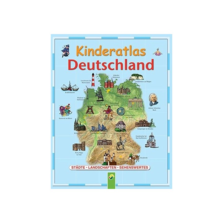 Kinderatlas Deutschland [Städte, Landschaften, Sehenswertes]